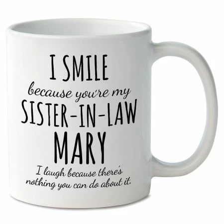 Smile Sister-In-Law Personalized Mug 1 Smile Sister-In-Law Personalized Mug