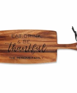 Eat, Drink, Be Thankful Engraved Wood Paddle Cutting Board